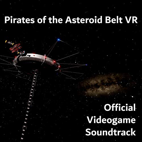 Pirates of the Asteroid Belt VR Official Soundtrack