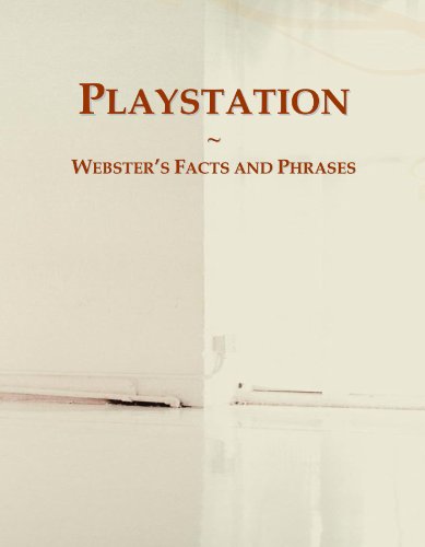 Playstation: Webster's Facts and Phrases