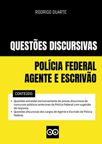 POLÍCIA FEDERAL - PROVAS DISCURSIVAS AGENTE E ESCRIVÃO COM RESPOSTAS - 2020: Inclui questões discursivas de todos os concursos de Escrivão e Agente de Polícia Federal (Portuguese Edition)