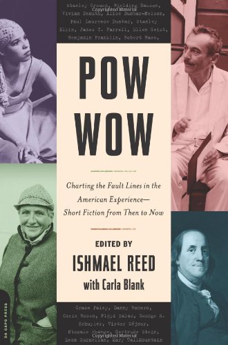 Pow-Wow: Charting the Fault Lines in the American Experience: Short Fiction from Then to Now: A Century of Short Fiction from the Many Americas