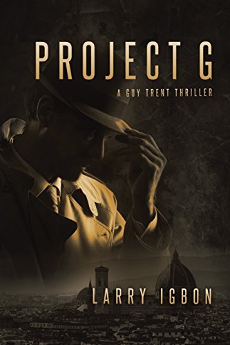 PROJECT G: A GUY TRENT THRILLER (English Edition)