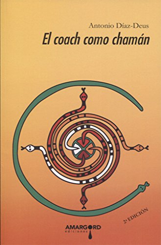 Psn. El Coach Como Chaman (Psiconáutica)