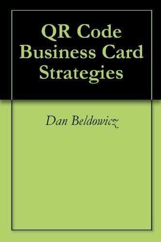 QR Code Business Card Strategies (English Edition)