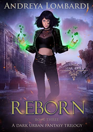 Reborn: An Urban Supernatural Fantasy Trilogy (Dark Star Series Book 3) (English Edition)