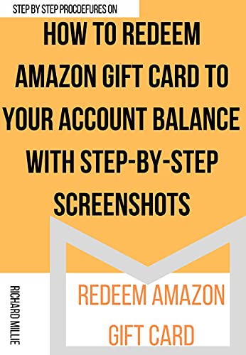 Redeem Amazon Gift Card: In under 30 seconds (Beginner's Amazon and Kindle Mastery Smart Guides and Techniques) (English Edition)
