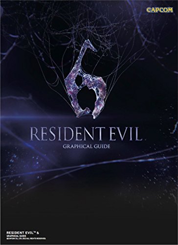 Resident Evil 6. Graphical Guide [Idioma Inglés]