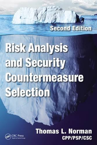 Risk Analysis and Security Countermeasure Selection, Second Edition by Thomas L. Norman CPP/PSP/CSC (2015-07-01)