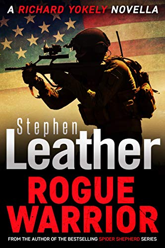 Rogue Warrior: A Thrilling Richard Yokely Novella (English Edition)