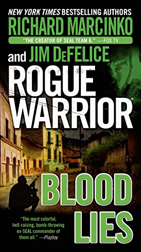 Rogue Warrior: Blood Lies (Rogue Warrior series Book 17) (English Edition)