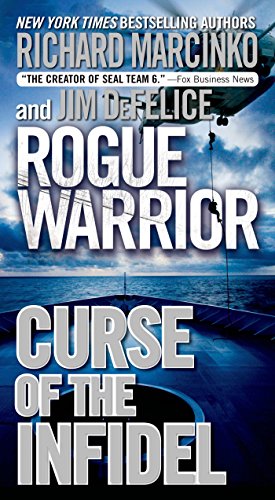Rogue Warrior: Curse of the Infidel (Rogue Warrior series Book 18) (English Edition)