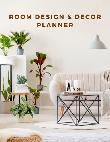 Room Design & Décor Planner: Room Planner | Décor Planner | Interior Decorating | Designing a Home & a Life