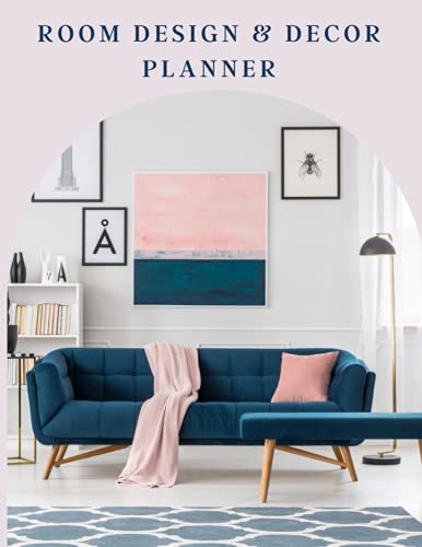 Room Design & Décor Planner: Room Planner | Décor Planner | Interior Decorating | Designing a Home & a Life