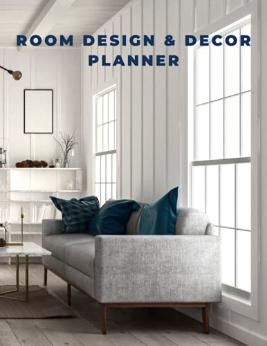 Room Design & Décor Planner: Room Planner | Décor Planner | Interior Decorating | Designing a Home & a Life