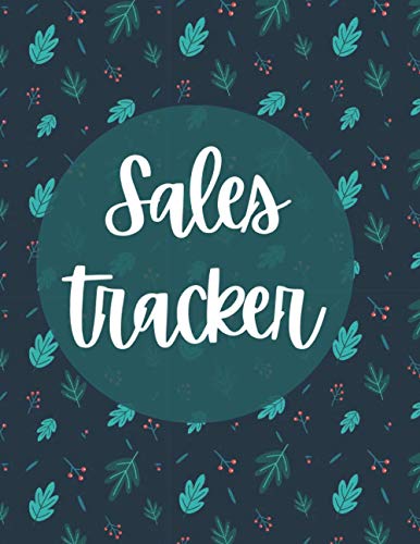 Sales Tracker: Log book for Online Businesses, Keep track of sales, Manage orders, Perfect for Home based Businesses and Retail Store