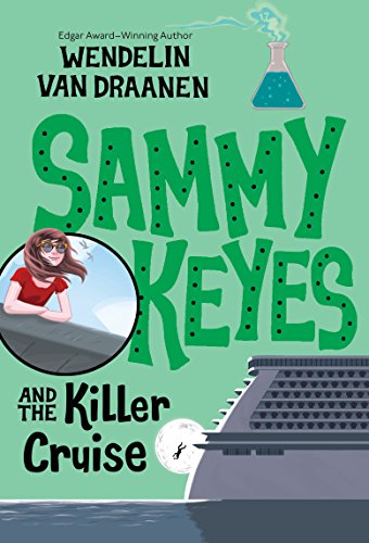Sammy Keyes and the Killer Cruise (English Edition)