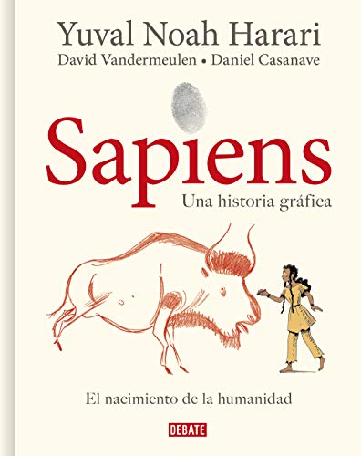 Sapiens. Una historia gráfica (volumen I): El nacimiento de la humanidad
