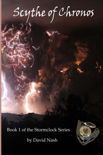 Scythe of Chronos: Volume 1 (The Stormclock Series)