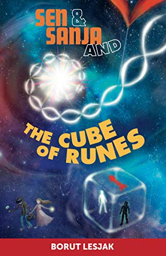 Sen, Sanja, and the Cube of Runes: A children's quantum-detective fairy tale (Sen & Sanja Book 1) (English Edition)
