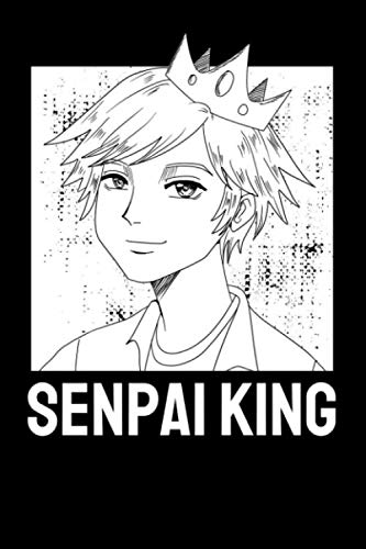 Senpai King: Notizbuch A5 (6x9) Kariert für den wahren Senpai bei denen die Waifus denken Notice Me Senpai I 120 Seiten I Geschenk