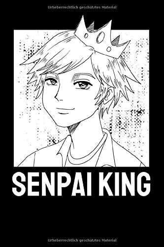 Senpai King: Notizbuch A5 (6x9) Punkteraster für den wahren Senpai bei denen die Waifus denken Notice Me Senpai I 120 Seiten I Geschenk