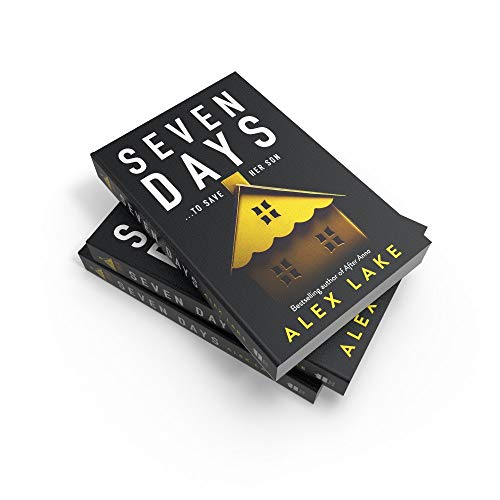 Seven Days: The gripping psychological crime suspense thriller you won’t be able to put down from a Top Ten Sunday Times bestselling author