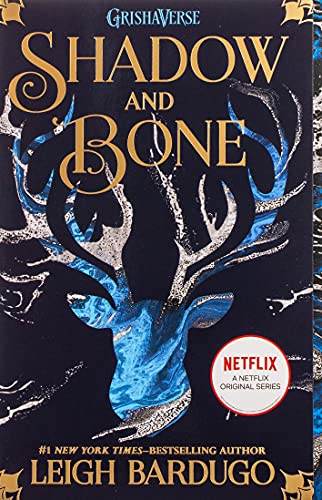 Shadow and Bone (la portada puede variar): 1 (Grisha Trilogy)