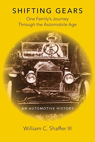 Shifting Gears: One Family's Journey Through the Automobile Age