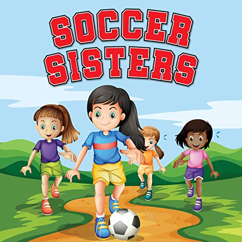 Soccer Sisters - Global Girls Football Anthem