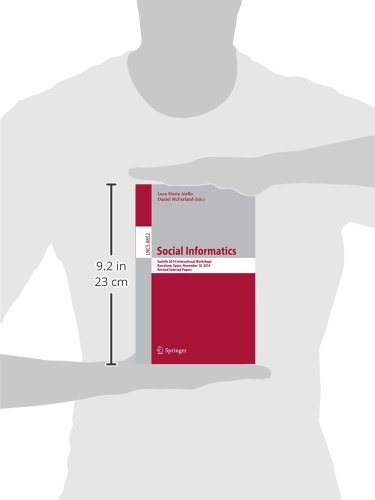 Social Informatics: SocInfo 2014 International Workshops, Barcelona, Spain, November 11, 2014, Revised Selected Papers: 8852 (Lecture Notes in Computer Science)