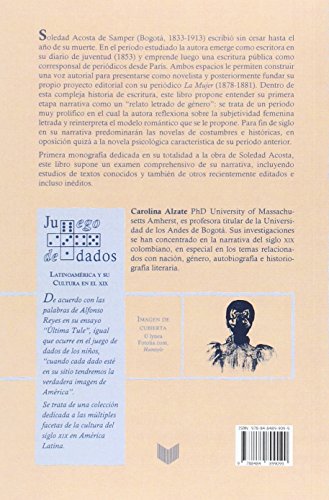 Soledad Acosta de Samper y el discurso letrado de género, 1853-1881. (Juego de Dados. Latinoamérica y su Cultura en el XIX)