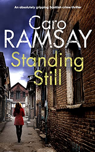 STANDING STILL an absolutely gripping Scottish crime thriller (Detectives Anderson and Costello Mystery Book 8) (English Edition)