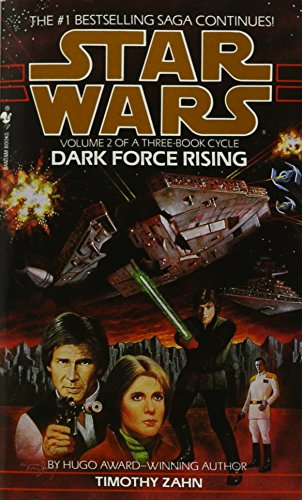 Star Wars. Volume 2 of a Three-Book Cycle. Dark Force Rising