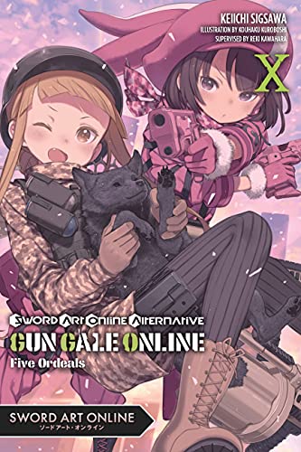 Sword Art Online Alternative Gun Gale Online, Vol. 10 (light novel): Five Ordeals (Sword Art Online Alternative Gun Gale Online, 10)