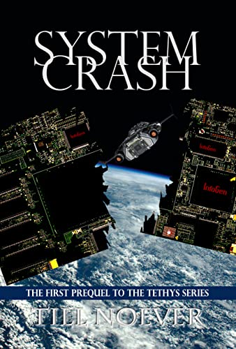 System Crash (Tethys Prequels Book 1) (English Edition)