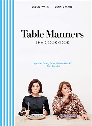 Table Manners: The Cookbook (English Edition)
