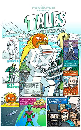 Tales From The Fun Side: Robot X, Cyclox Warlords, Aliens, Giant Robots & Monsters (English Edition)
