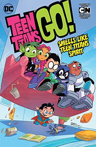 Teen Titans Go! (2013-) Vol. 4: Smells Like Teen Titans Spirit (Teen Titans Go! (2013-2019)) (English Edition)