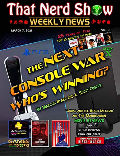 THAT NERD SHOW WEEKLY NEWS: The Next Console War: Who's Winning? - March 7th 2021 (English Edition)
