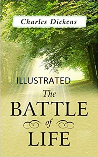The Battle of Life Illustrated (English Edition)