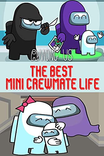 The Best Mini Crewmate: Among Us Comics (English Edition)