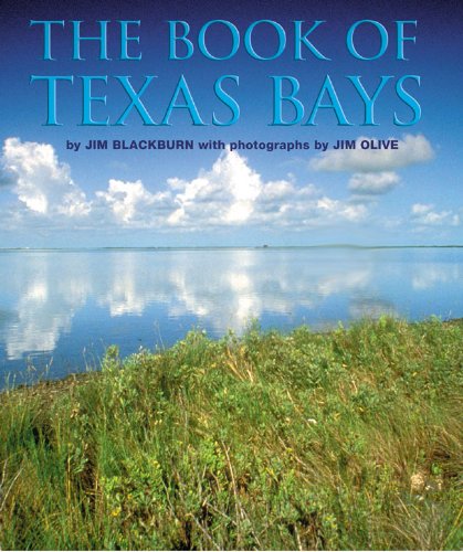 The Book of Texas Bays (Gulf Coast Studies)