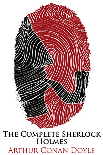 The Complete Sherlock Holmes: Tales of a Consulting Detective (English Edition)