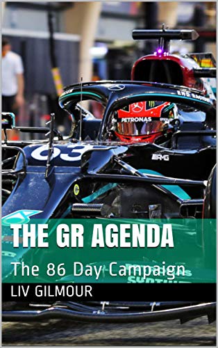 The GR Agenda: The 86 Day Campaign (English Edition)