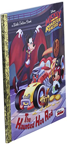 The Haunted Hot Rod (Disney Junior: Mickey and the Roadster Racers) (Disney Junior Mickey and the Roadster Racers: Little Golden Books)