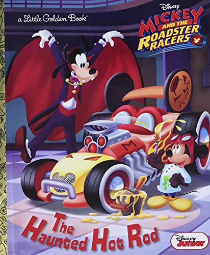The Haunted Hot Rod (Disney Junior: Mickey and the Roadster Racers) (Disney Junior Mickey and the Roadster Racers: Little Golden Books)