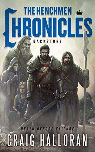 The Henchmen Chronicles: Backstory (A Fantasy Series Intro and Novella): An Epic Portal Fantasy Adventure Series (Sword and Sorcery Epic Fantasy Sample ... Pack - 4 Books in 1) (English Edition)