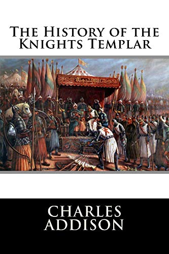 The History of the Knights Templar (Illustrated) (English Edition)