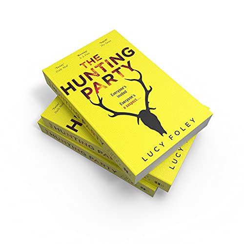 THE HUNTING PARTY: A Must Read for all Lovers of Crime Fiction and Thrillers, from the Author of Best Sellers like The Guest List