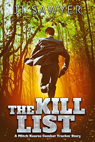 The Kill List: A Mitch Kearns Combat Tracker, Black-Ops Thriller (Mitch Kearns Combat Tracker Series Book 3) (English Edition)