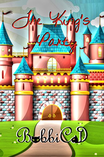 The King's Party: A Beautifully Illustrated, Rhyming Picture Book for Children of all Ages (English Edition)